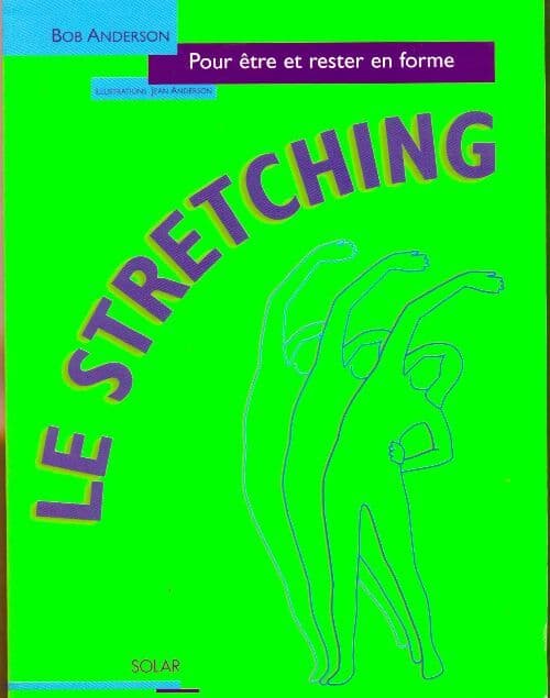 Le stretching - Bob Anderson